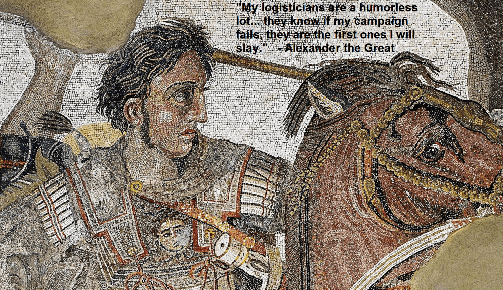Alexander the Great logistics quote